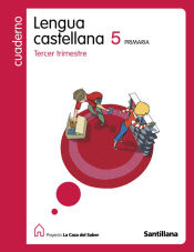 Portada de CUADERNO LENGUA CASTELLANA 5 PRIMARIA TERCER TRIMESTRE LA CASA DEL SABER