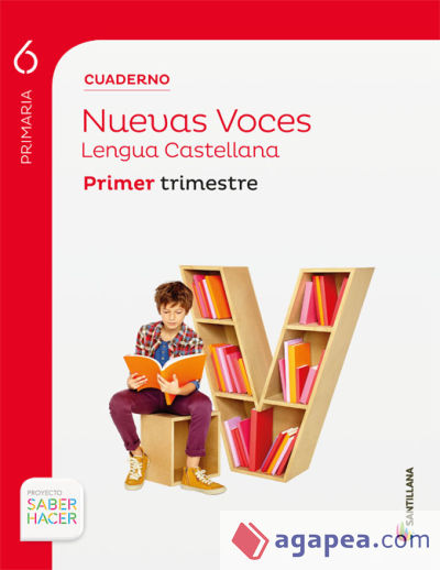 CUADERNO LENGUA NUEVAS VOCES 6 PRIMARIA 1 TRIM SABER HACER