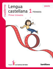 Portada de CUADERNO LENGUA PAUTA 1 PRIMARIA 1 TRIM LOS CAMINOS DEL SABER