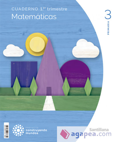 CUADERNO MATEMATICAS 3 PRIMARIA 1 TRIM CONSTRUYENDO MUNDOS