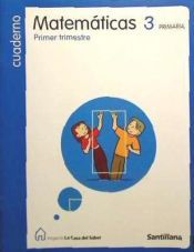 CUADERNO MATEMATICAS 3 PRIMARIA PRIMER TRIMESTRE LA CASA DEL SABER ...