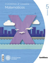 Portada de CUADERNO MATEMATICAS 5 PRIMARIA 2 TRIM CONSTRUYENDO MUNDOS