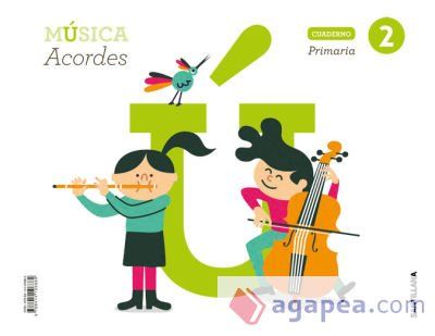 CUADERNO MUSICA ACORDES 2 PRIMARIA CUADERNO MUSICA ACORDES 2 PRIMARIA