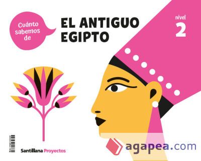 CUANTO SABEMOS NIVEL 2 EL ANTIGUO EGIPTO CUANTO SABEMOS NIVEL 2 EL ANTIGUO EGIPTO
