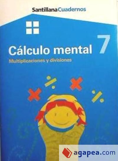Cálculo mental 7: Multiplicaciones y divisiones