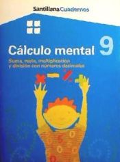 Portada de Cálculo mental 9: Suma, resta, multiplicación y división con números decimales