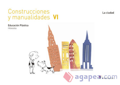 Construcciones y manualidades, cuaderno, Educación plástica, 6º primaria. La ciudad