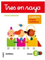 Portada de Cuaderno Lengua Castellana Pauta, TRES EN RAYA 2 Primaria, Tercer trimestre