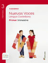 Cuaderno Nuevas Voces Lengua Castellana, 3º Primaria, Primer Trimestre. Saber Hacer