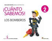 Portada de Cuanto sabemos: Los bomberos Nivel 2, 4 a&ntilde;os