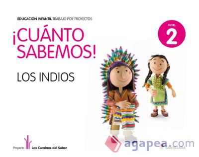 Cuanto sabemos: Los indios Nivel 2, 4 a&ntilde;os