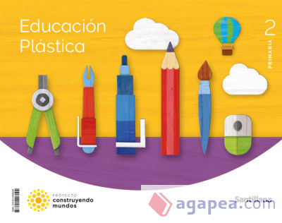 Educación plástica 2 Primaria. Construyendo mundo