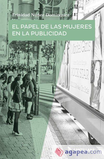 El papel de las mujeres en la publicidad El papel de las mujeres en la publicidad
