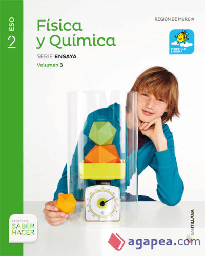 FÍSICA Y QUÍMICA SERIE ENSAYA MOCHILA LIGERA 2 ESO SABER HACER