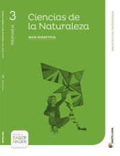 Portada de GUIA CIENCIAS DE LA NATURALEZA 3 PRIMARIA SABER HACER SANTILLANA