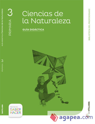 GUIA CIENCIAS DE LA NATURALEZA 3 PRIMARIA SABER HACER SANTILLANA