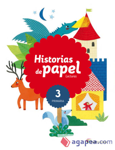 LECTURAS HISTORIAS DE PAPEL 3 PRIMARIA