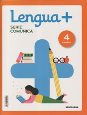 Portada de LENGUA+ SERIE COMUNICA 4 PRIMARIA