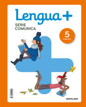 Portada de LENGUA+ SERIE COMUNICA 5 PRIMARIA