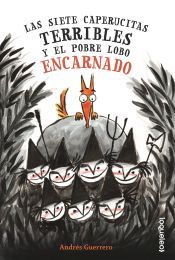 Portada de Las siete caperucitas terribles y el pobre lobo encarnado