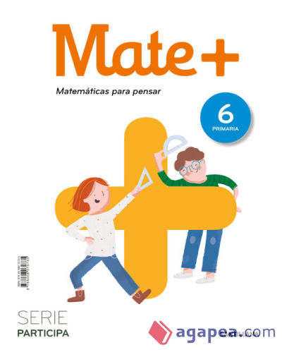 MATE+ MATEMATICAS PARA PENSAR SERIE PARTICIPA 6 PRIMARIA