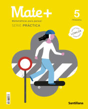 Portada de MATE+ MATEMATICAS PARA PENSAR SERIE PRACTICA 5 PRIMARIA