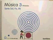 Portada de MUSICA SOL FA MI 3 PRIMARIA LA CASA DEL SABER