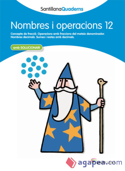 NOMBRES I OPERACIONS 12 AMB SOLUCIONARI SANTILLANA QUADERNS