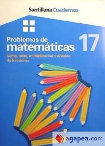 Problemas de matem&aacute;ticas 17: Suma, resta, multiplicaci&oacute;n y divisi&oacute;n de fracciones