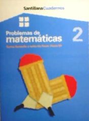 Portada de Problemas de matem&aacute;ticas 2: Suma llevando y resta sin llevar, hasta 99