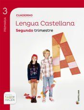 Portada de Proyecto Saber Hacer. Cuaderno de Lengua castellana, 3º Primaria, segundo trimestre