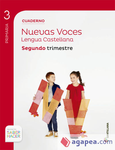 Proyecto Saber Hacer. Nuevas Voces. Cuaderno de Lengua castellana, 3º Primaria, segundo trimestre