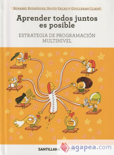 SANTILLANA ACTIVA ESTRATEGIA DE PROGRAMACION MULTINIVEL. APRENDER TODOS JUNTOS ES POSIBLE