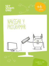 Portada de SET21 ESP Navegar y Programar Libro Alum Nivel 1 6-7años