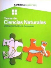 Portada de Tareas de ciencias naturales. Animales y plantas 3: Reproducción