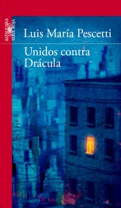 Portada de Unidos contra Drácula (Alfaguara)