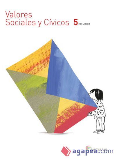 Valores Sociales y Cívicos 5 Primaria Valores Sociales y Cívicos 5 Primaria