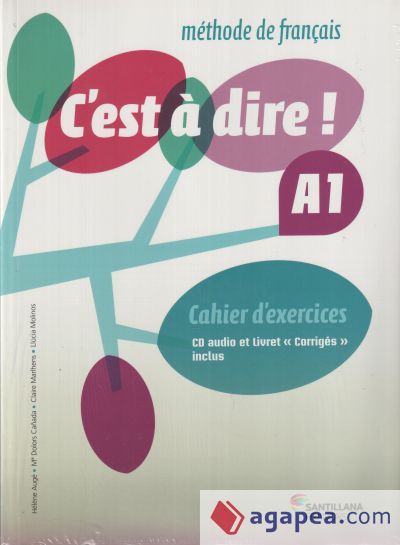 C'est à dire! A1. Cahier d`exercices