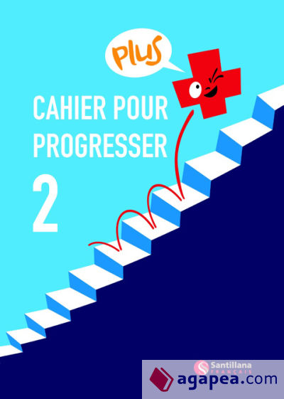 Cahier pour progresser plus, methode de français, 2 ESO