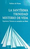 Sant&iacute;sima Trinidad, misterio de vida, La