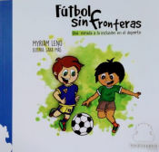 Portada de FÚTBOL SIN FRONTERAS: UNA MIRADA A LA INCLUSIÓN EN EL DEPORTE