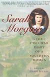 Sarah Morgan: The Civil War Diary of a Southern Woman