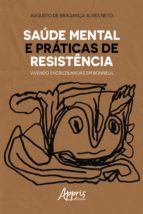 Portada de Saúde Mental e Práticas de Resistência: Vivendo Encruzilhadas em Bonneuil (Ebook)