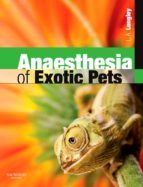 Portada de Anaesthesia of Exotic Pets E-Book (Ebook)