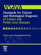 Portada de E-Book - WSAVA Standards for Clinical and Histological Diagnosis of Canine and Feline Liver Diseases (Ebook)