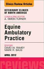 Portada de Ambulatory Practice, An Issue of Veterinary Clinics: Equine Practice E-Book (Ebook)