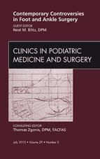 Portada de Contemporary Controversies in Foot and Ankle Surgery, An Issue of Clinics in Podiatric Medicine and Surgery - E-Book (Ebook)