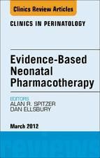 Portada de Evidence-Based Neonatal Pharmacotherapy, An Issue of Clinics in Perinatology - E-Book (Ebook)