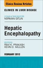 Portada de Hepatic Encephalopathy: An Update, An Issue of Clinics in Liver Disease - E-Book (Ebook)