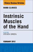 Portada de Instrinsic Muscles of the Hand, An Issue of Hand Clinics - E-Book (Ebook)